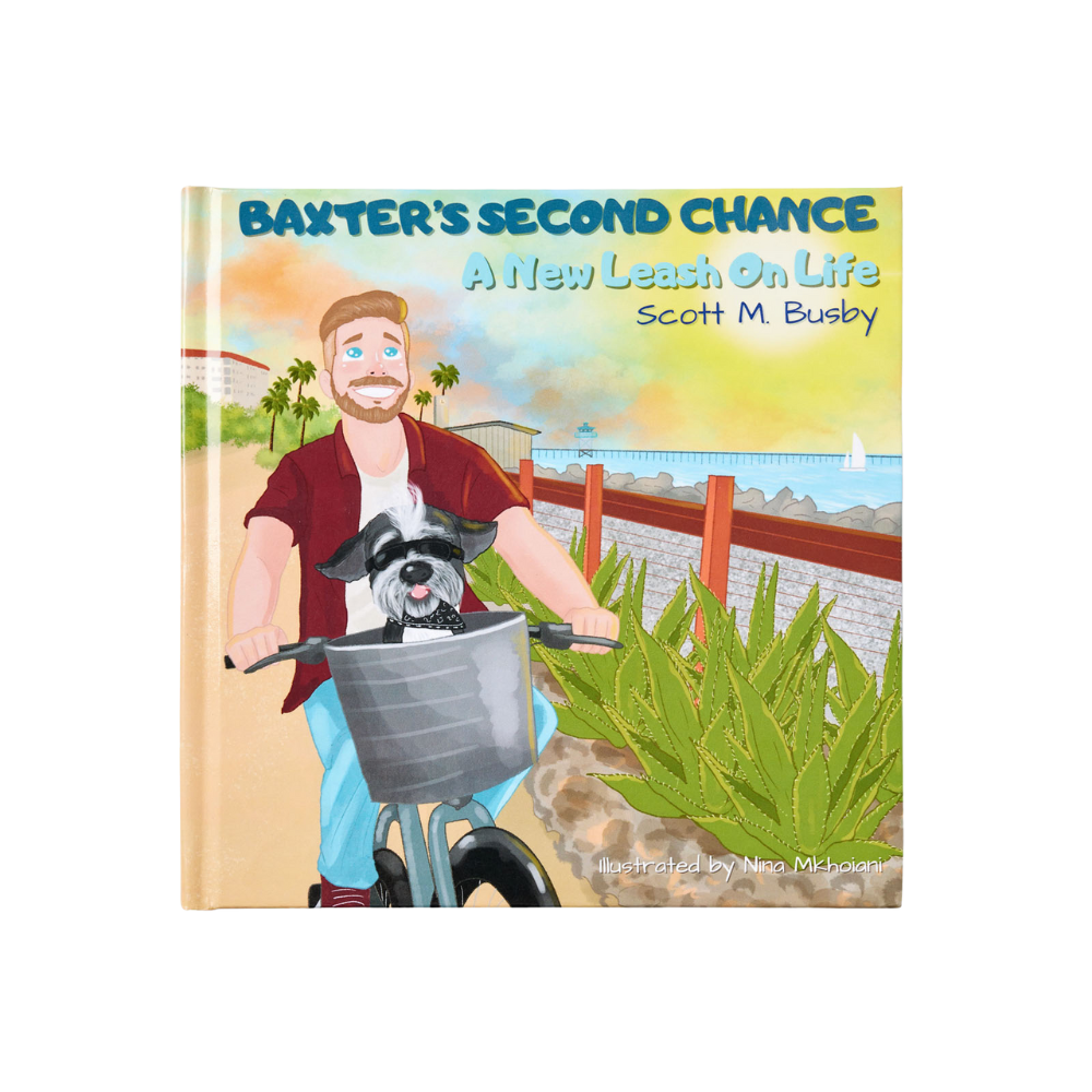Baxter's Second Chance: A New Leash On Life - Children's Illustrated Book (Hardcover - Author's Edition)