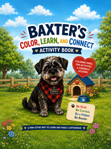 Baxter's Second Chance Coloring & Kindness Book - Print Edition